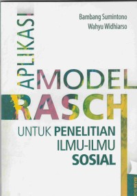 Image of Aplikasi Model Rasch;Untuk Penelitian Ilmu -Ilmu Sosial
