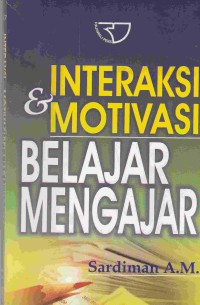 Image of Interaksi & Motivasi Belajar Mengajar