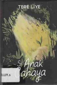 Image of Si Anak Cahaya